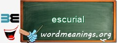 WordMeaning blackboard for escurial
